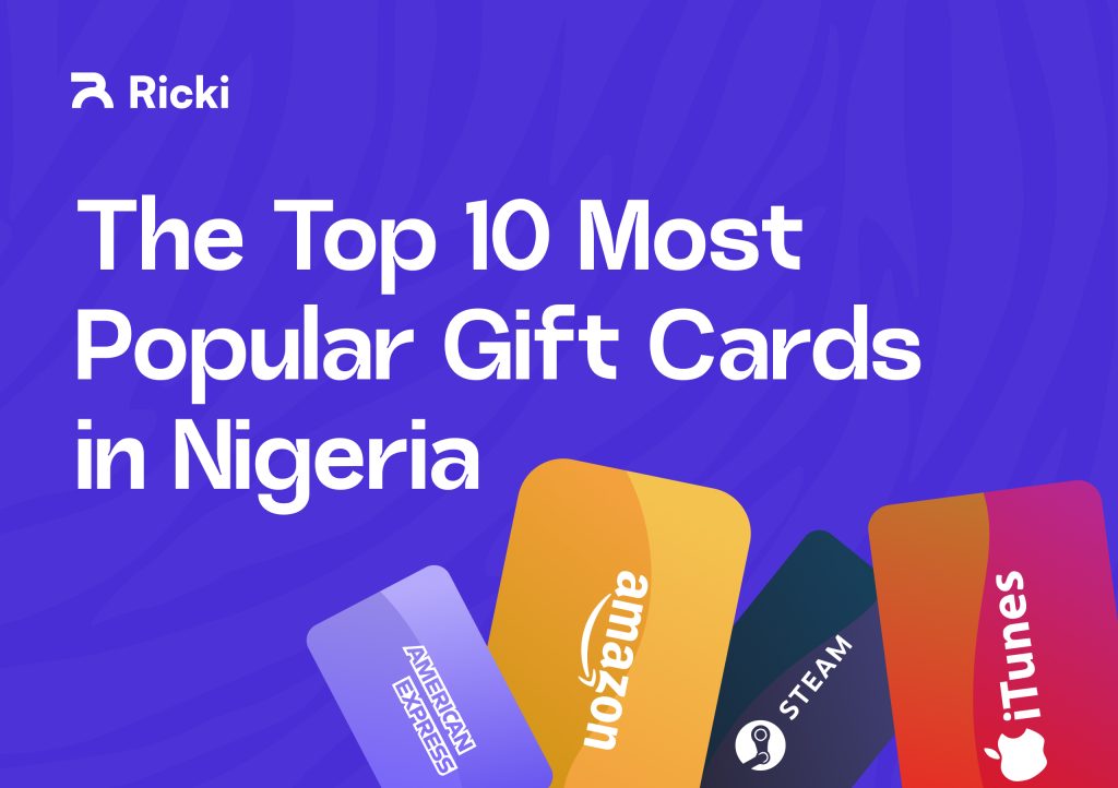 The Top 10 Most Popular Gift Cards in Nigeria